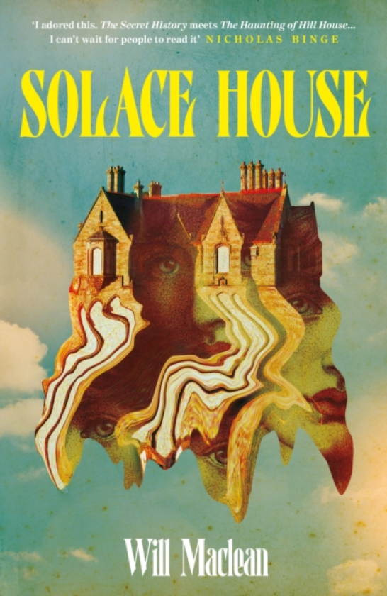 Solace House 'The Secret History meets The Haunting of Hill House'