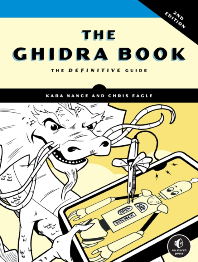 The Ghidra Book, 2nd Edition The Definitive Guide