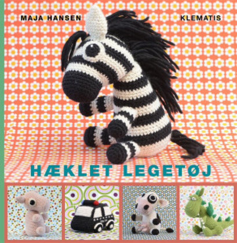 Hæklet legetøj - Bok på dansk av Maja Hansen