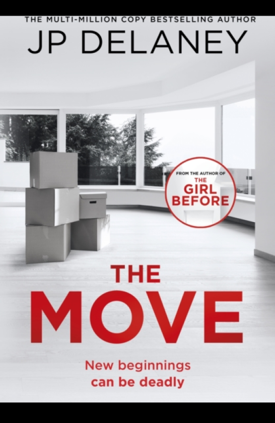 The Move A gripping, unmissable thriller from the author of The Girl Before and Playing Nice