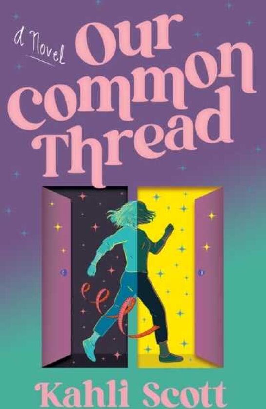 Our Common Thread A Novel
