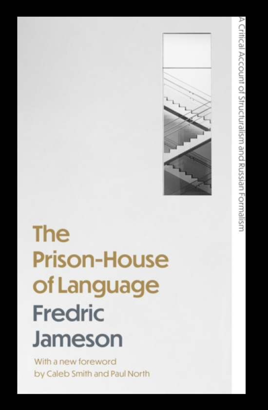 The PrisonHouse of Language A Critical Account of Structuralism and Russian Formalism