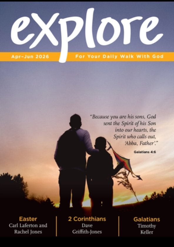 Explore (AprJun 2026) For Your Daily Walk with God