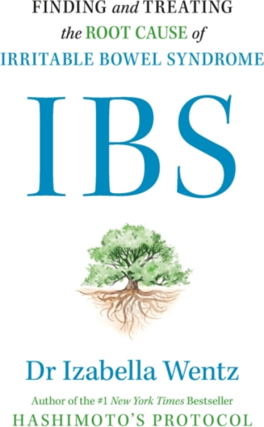 IBS Finding and Treating the Root Cause of Irritable Bowel Syndrome