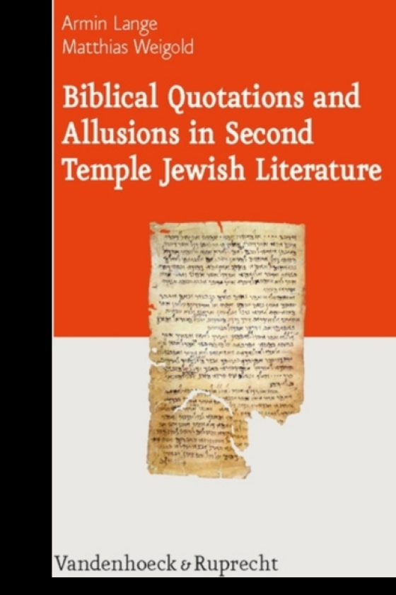 Biblical Quotations and Allusions in Second Temple Jewish Literature