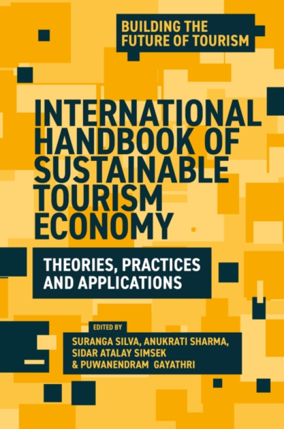 International Handbook of Sustainable Tourism Economy Theories, Practices and Applications