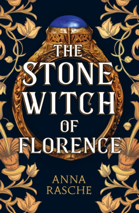 The Stone Witch of Florence 'Perfect for lovers of witchy fantasy' Historical Novel Society