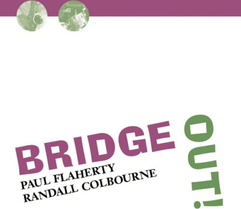 Paul Flaherty Bridge Out CD