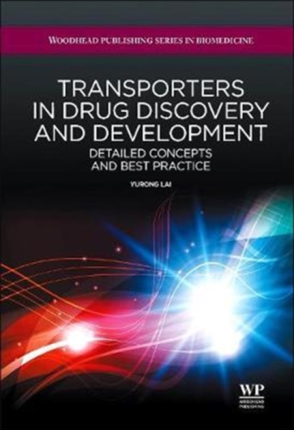 Transporters in Drug Discovery and Development Detailed Concepts and Best Practice