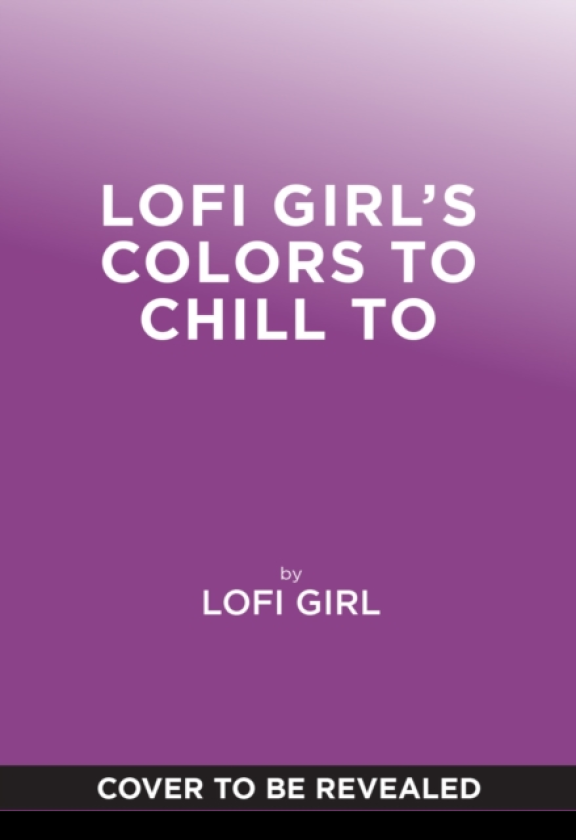 Lofi Girl Colors to Chill To