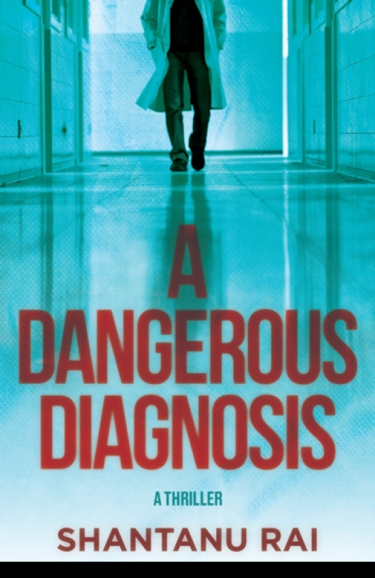 A Dangerous Diagnosis A Novel