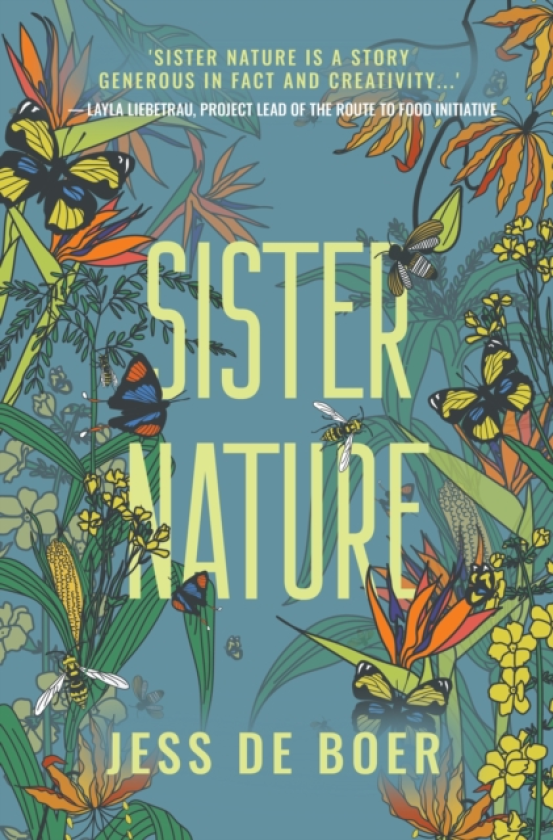 Sister Nature The Education of an Optimistic Beekeeper