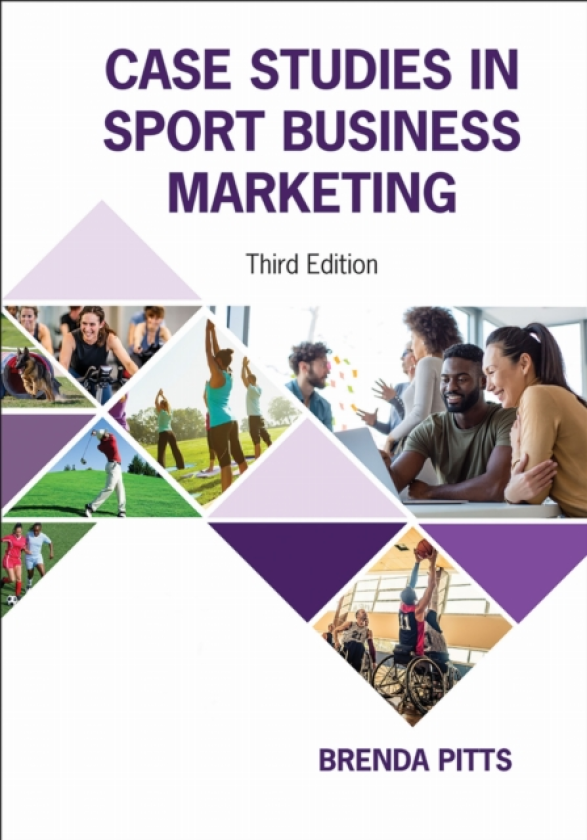 Case Studies in Sport Business Marketing