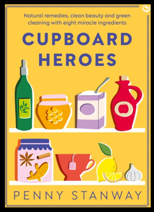 Cupboard Heroes Natural remedies, clean beauty and green cleaning with eight miracle ingredients