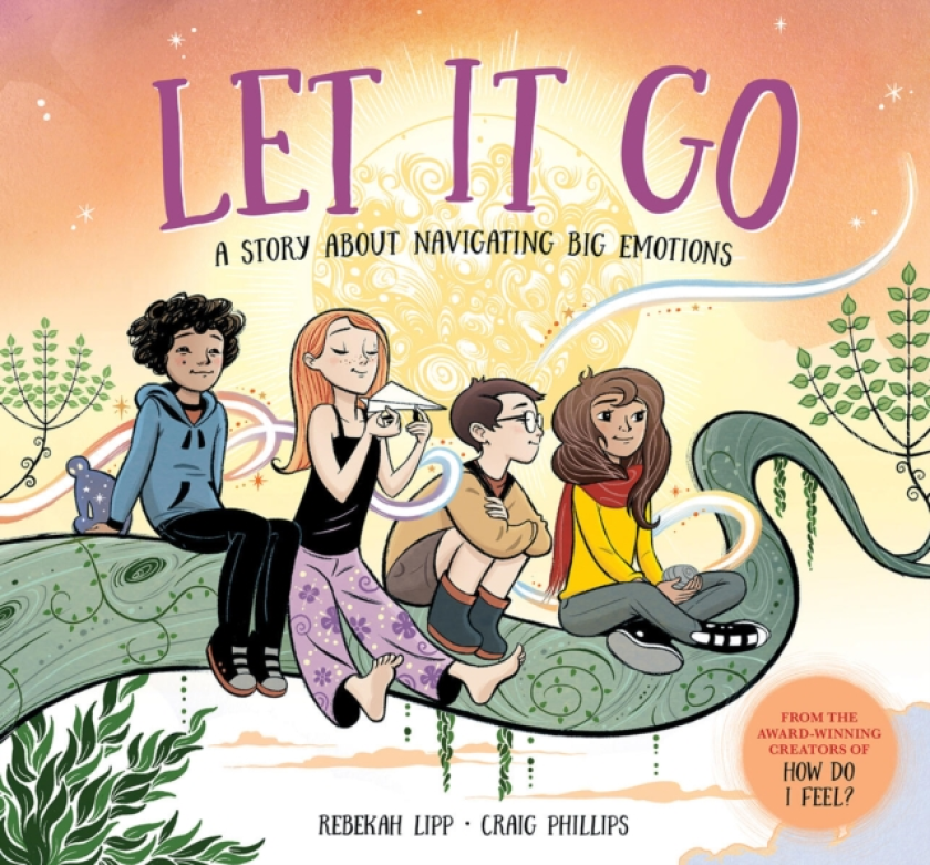 Let it Go A story about navigating big emotions