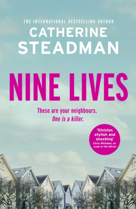 Nine Lives an addictive and twisty psychological thriller from the author of Look in the Mirror