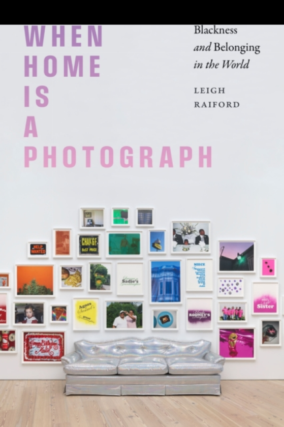 When Home Is a Photograph Blackness and Belonging in the World