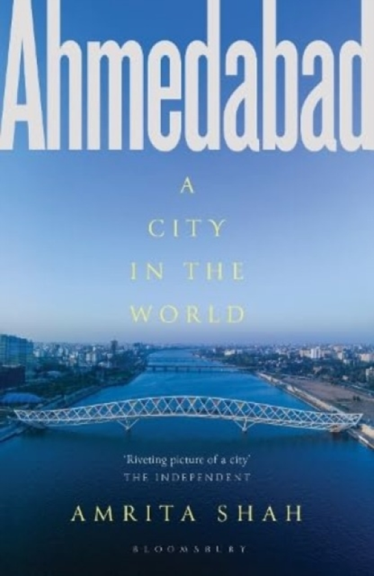 Ahmedabad A City in the World