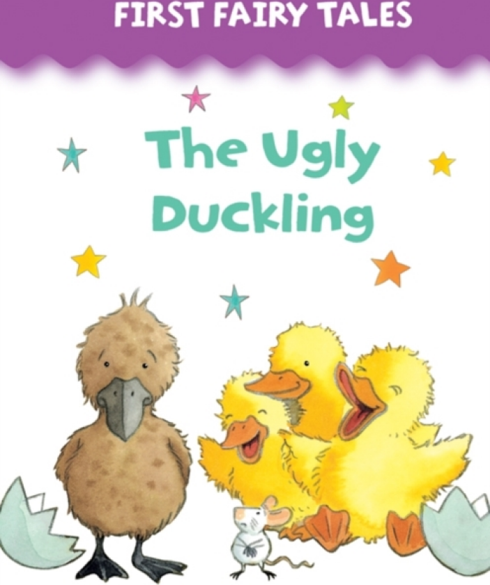 First Fairy Tales: The Ugly Duckling