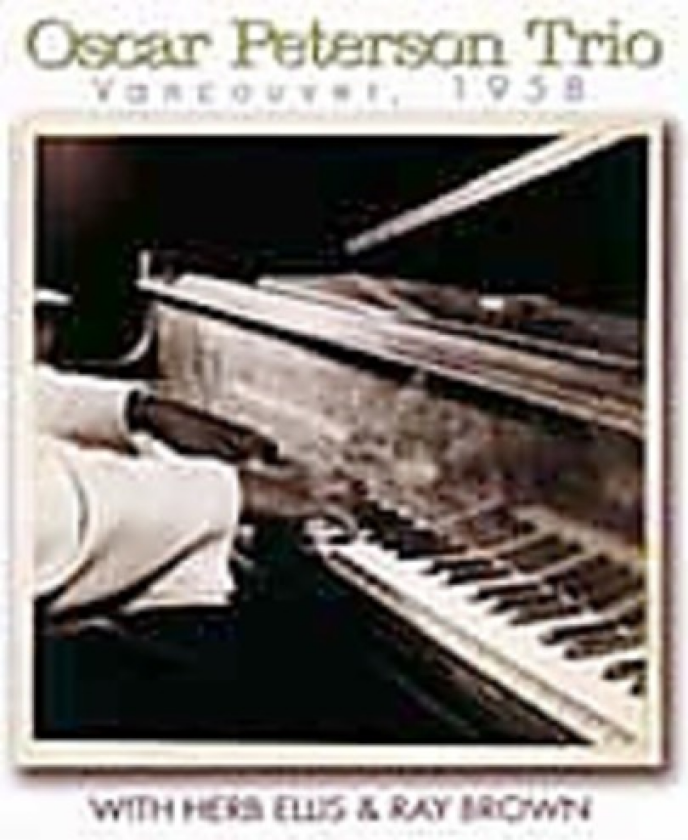 Oscar Peterson Vancouver 1958 CD
