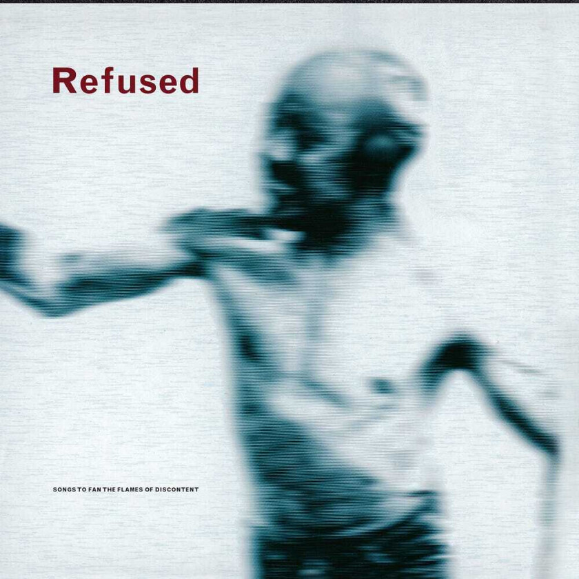 Refused Songs To Fan The Flames Of Discontent (25th Anniv) LP/Vinyl