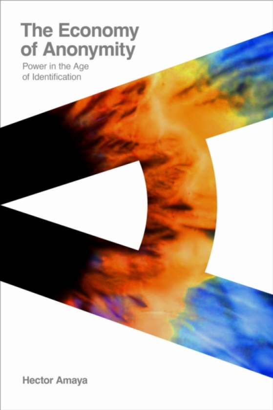 The Economy of Anonymity Power in the Age of Identification