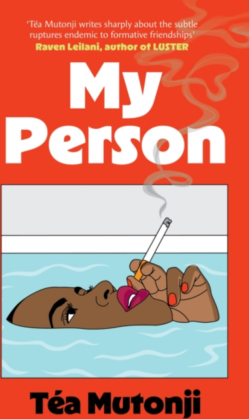 My Person The witty, razorsharp debut novel about a big BFF breakup