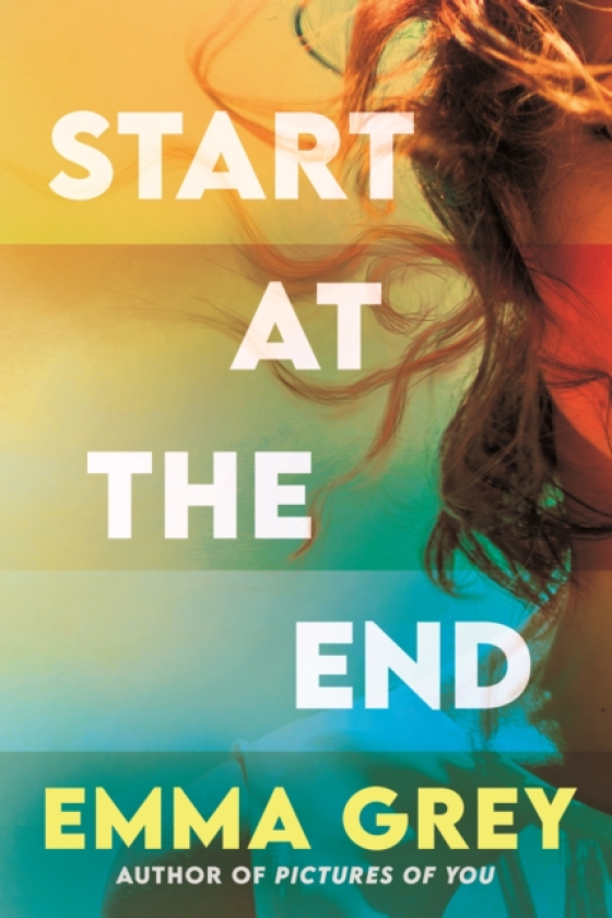 Start at the End The heartrending emotionally gripping love story that you don't expect
