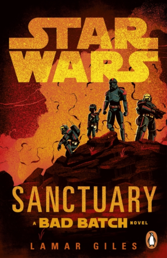Star Wars: Sanctuary A Bad Batch Novel