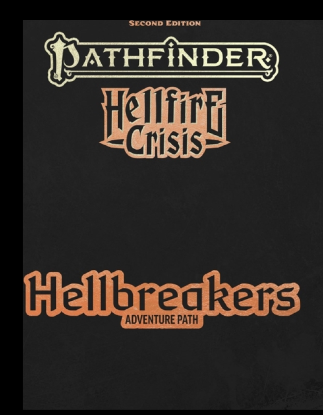 Pathfinder Hellbreakers Adventure Path (P2)