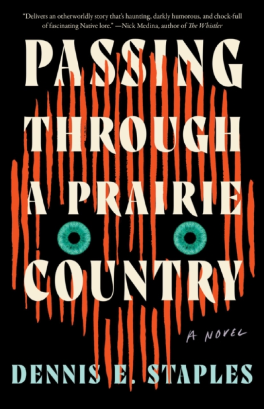 Passing Through a Prairie Country A Novel