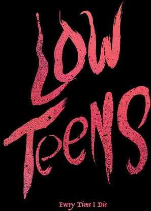 Every Time I Die Low Teens LP/Vinyl