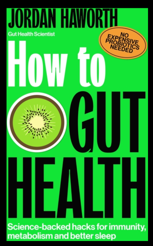 How to Gut Health Sciencebacked hacks for immunity, metabolism and better sleep