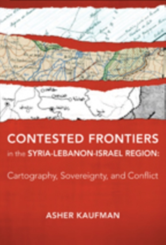 Contested Frontiers in the SyriaLebanonIsrael Region Cartography, Sovereignty, and Conflict