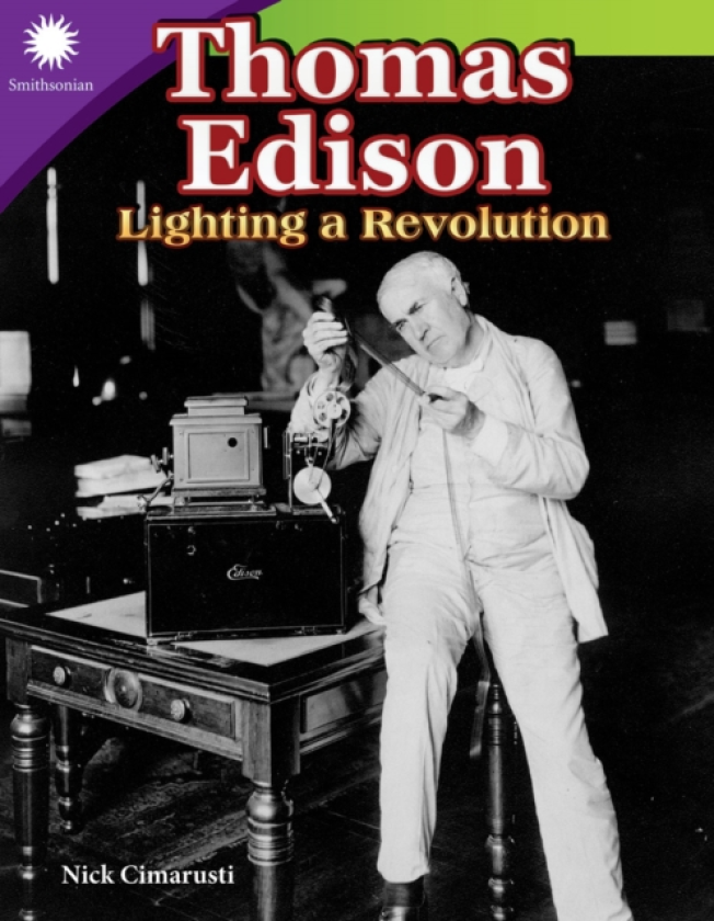Thomas Edison Lighting a Revolution