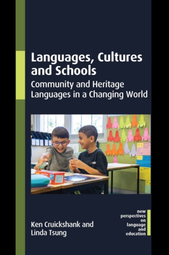 Languages, Cultures and Schools Community and Heritage Languages in a Changing World