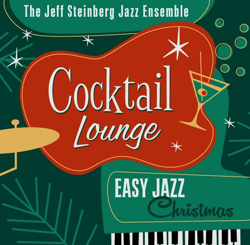 Jeff Steinberg, Jazz Ensemble Cocktail Lounge: Easy Jazz Christmas CD