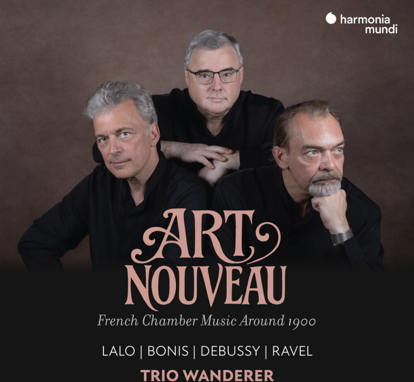 Trio Wanderer Art Nouveau: French Chamber Music Around 1900 CD