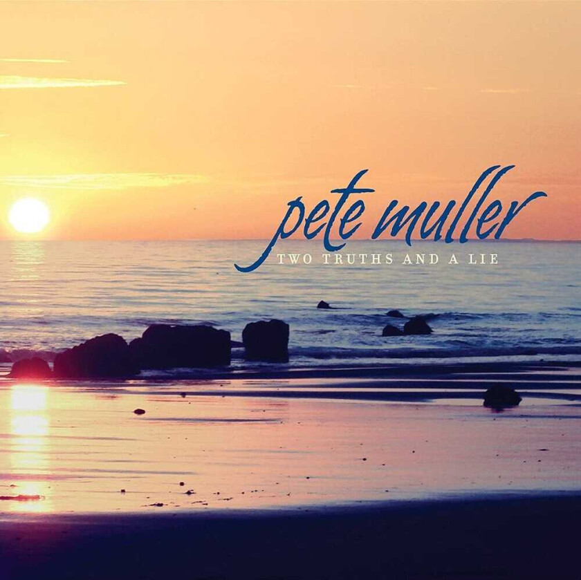 Pete Muller Two Truths & A Lie CD