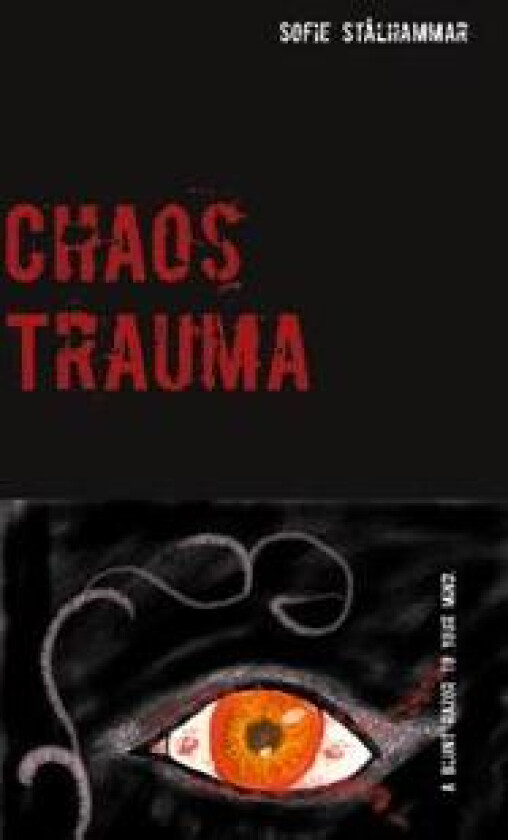 Chaos trauma