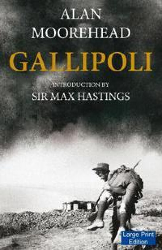 Gallipoli - Moorehead, Alan