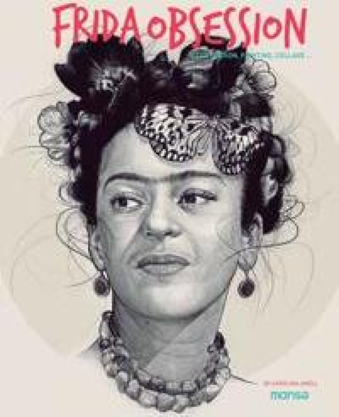 Frida Obsession