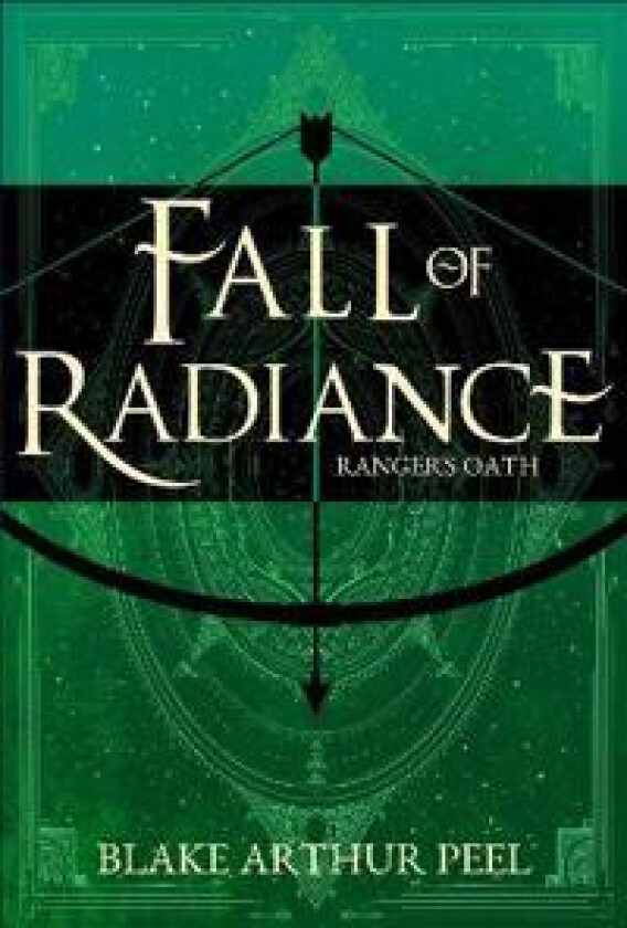 Ranger's Oath (Fall of Radiance, Book 1)