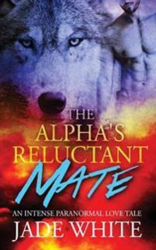 The Alpha's Reluctant Mate