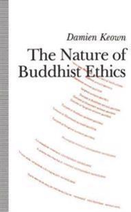 The Nature of Buddhist Ethics