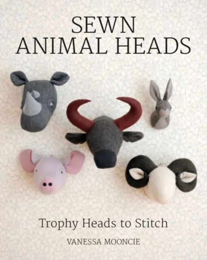 Sewn Animal Heads av Vanessa Mooncie
