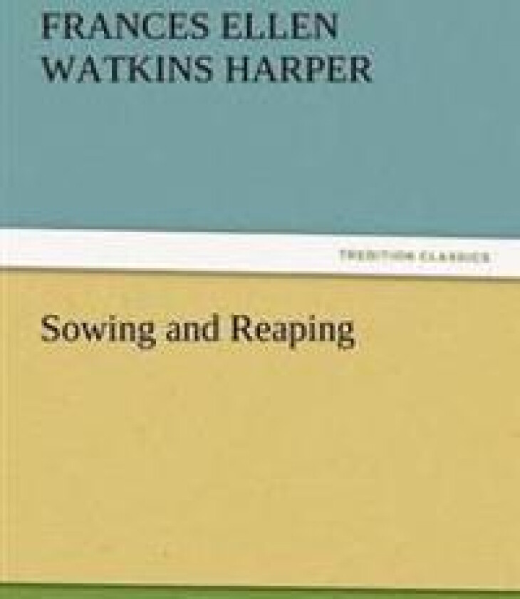 Sowing and Reaping