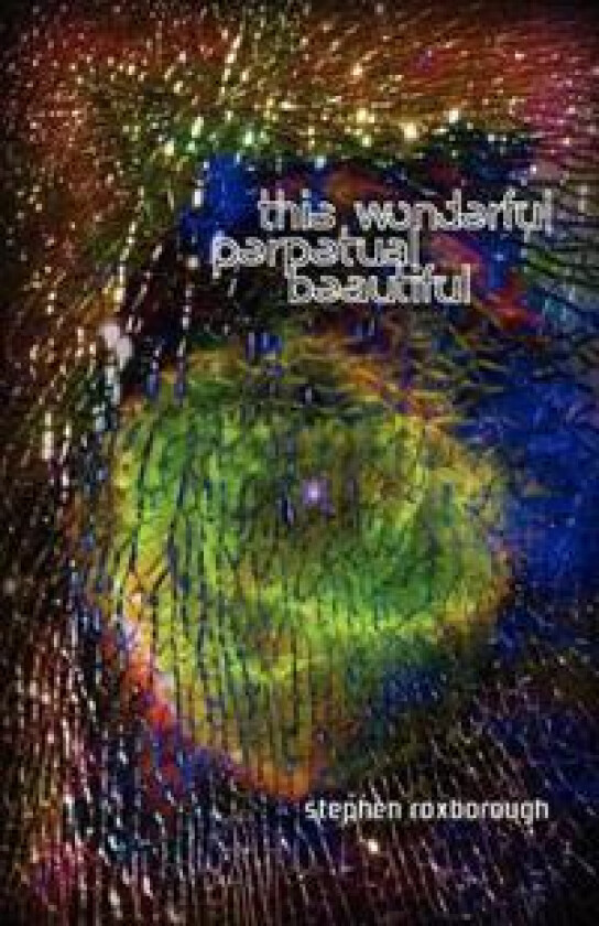 This Wonderful Perpetual Beautiful