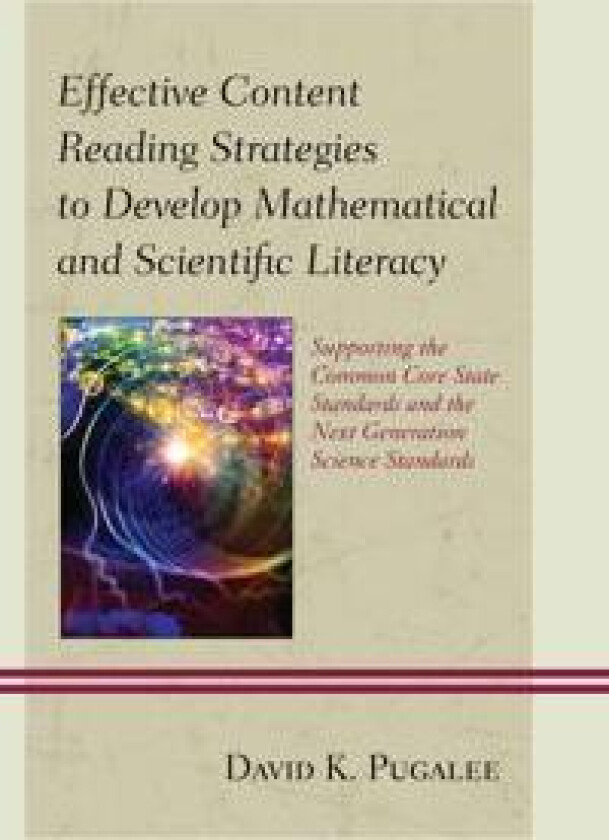 Effective Content Reading Strategies to Develop Mathematical and Scientific Literacy
