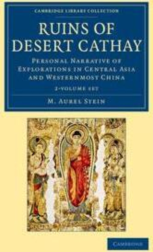 Ruins of Desert Cathay 2 Volume Set